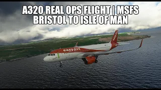 A320 Real Ops Flight - Bristol to Isle of Man | FlyByWire A32NX & VATSIM in MSFS 2020