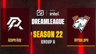 Dota2 - Azure Ray vs Virtus.pro - Game 2 - DreamLeague Season 22 - Group A