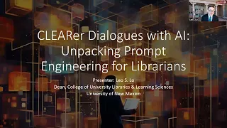 CLEARer Dialogues with AI: Unpacking Prompt Engineering for Librarians