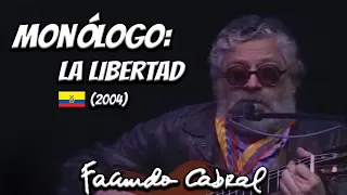 Facundo Cabral - Monólogo sobre la libertad (2004)