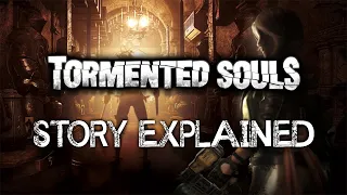 Tormented Souls - Story Explained