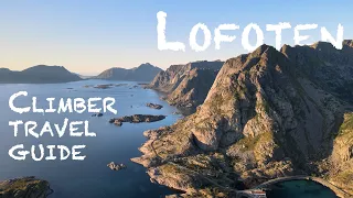 Travel and climb in Lofoten, Norway - This is your guide (Part 1 of 2)