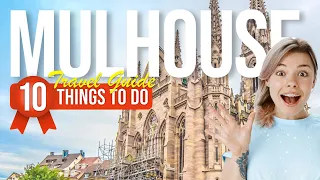 TOP 10 Things to do in Mulhouse, France 2024!