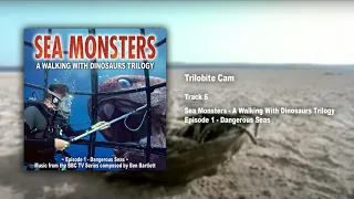 6. Trilobite cam / Sea Monsters - Official Soundtrack