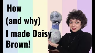 How (and why) I made Daisy Brown