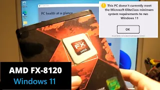 Running Windows 11 on AMD FX 8120 + Radeon HD 6750