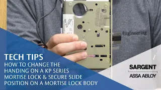 How to Change the Handing on a KP Series Mortise Lock & Secure Slide Position on a Mortise Lock Body