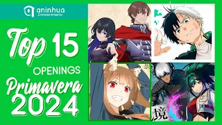 Top 15 Anime & Donghua Openings Primavera 2024 - Spring 2024 (v1)