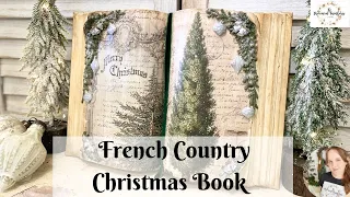 French Country Christmas Book using IOD Moulds & Stamps | How to Decoupage | Trash to Treasure