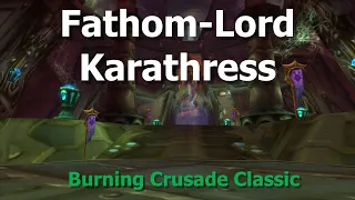 Fathom-Lord Karathress--Serpentshrine Cavern--Orc Warlock Gameplay--TBC Classic