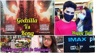 Vlog||Godzilla vs kong||2021||IMAX||Midvalley Mall ||shopping||Mc.donalds||Johorbahru