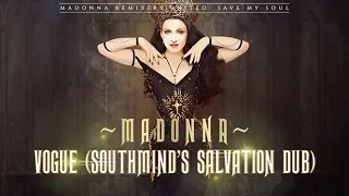 Madonna - Vogue (Southmind's Salvation Dub Edit) [MRU Video]