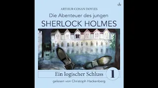 Junger Sherlock Holmes | Folge 1: Ein logischer Schluss (Komplettes Hörbuch)