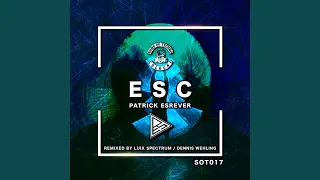 ESC (Original Mix)