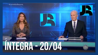 Assista à íntegra do Jornal da Record | 20/04/2023