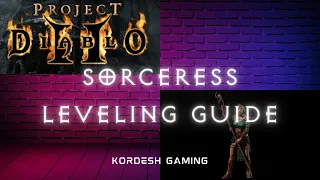 Sorceress Leveling Guide - Season 5, Project Diablo 2