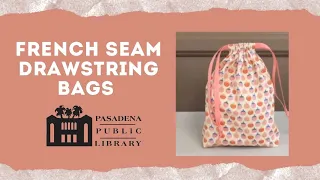 Sew It Begins: French Seam Drawstring Bags