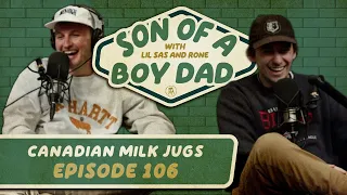 Canadian Milk Jugs | Son of a Boy Dad #106