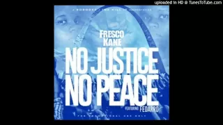 Fedarro  & Fresc Kane - NO JUSTICE NO PEACE (#Blacklivesmatter)