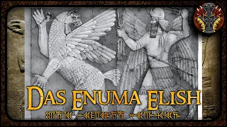 Enuma Elish: Das babylonische Schöpfungsepos