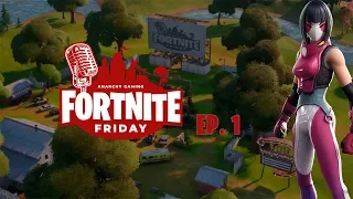 Anarchy Gaming Fortnite Friday Podcast EP.1 - Introduction to Fortnite Friday Podcast