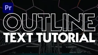 OUTLINE TEXT Tutorial | Premiere Pro