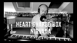 Heart shaped box - Nirvana cover (piano)