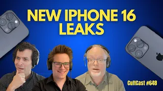 NEW iPhone 16 leaks + M4 iPad Pro deep dive! (CultCast #648)