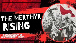 The Merthyr Rising | Documentary Film