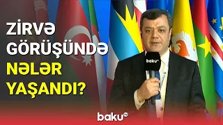 Zirvə görüşündə nələr yaşandı? - BAKU TV