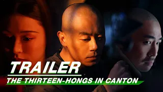 Official Trailer: Zhu Yawen × Yu Haoming × Janice Man | The Thirteen-Hongs in Canton | 广州十三行 | iQIYI