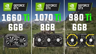 GTX 1660 Ti vs GTX 1070 Ti vs GTX 980 Ti Test in 7 Games