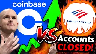Bank of America CLOSING Coinbase User's Accounts? (OPERATION CHOKEPOINT 2.0 ATTACKING BITCOIN!)