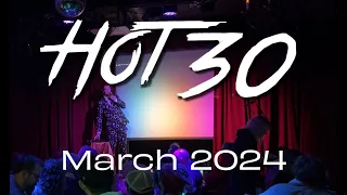 Hot 30 | March 2024 screening