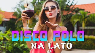 LATO/WAKACJE 2024 -- Składanka Na Lato 2024 -- Wakacyjna Składanka Disco Polo 2024 -- Mega Mix