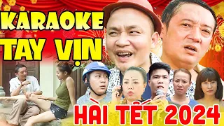 Hài Tết 2024 Mới Nhất | Karaoke Tay Vịn Full HD - Hài Quang Tèo, Trung Hiếu, Bình Trọng, Chiến Thắng