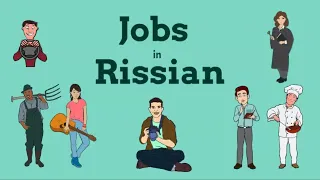 Russian for beginners. Vocabulary "Jobs"