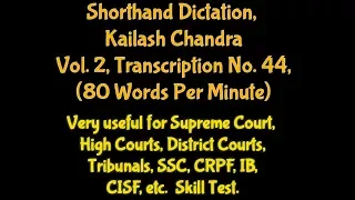 Shorthand Dictation,Vol  2, KC Exercise No  44, 80 WPM/Shorthand Dictation Legal Matters