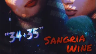 Ariana Grande - 34 + 35 (Ft. Camila Cabello) [Sangria Wine] Mashup