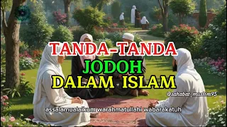 DIA JODOHMU ❓❓ INI TANDA-TANDANYA DALAM ISLAM