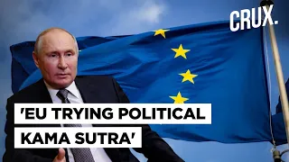 Russia’s ‘Kama Sutra’ Jibe At EU Over Ukraine; Turkey Urges Putin To Drop ‘One-Sided’ Demands