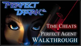 Perfect Dark [XBOX 360] - Perfect Agent Walkthrough / All Time Cheats Levels