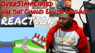 OverSimplified - The War that Changed the English Language REACTION | DaVinci REACTS