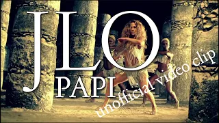 Jennifer Lopez - Papi unofficial video clip (DJ Pakis video edit)