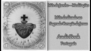 Meditações ao Sagrado Coração de Jesus - AudioBook