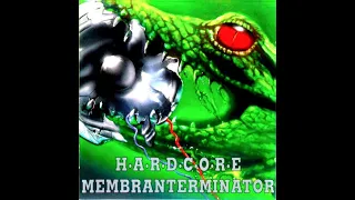 HARDCOREMEMBRANTERMINATOR [FULL ALBUM 88:27 MIN] 1995 CD1 + CD2 + TRACKLIST