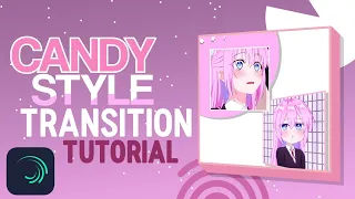 Candy Style Transition Tutorial Alightmotion ❤️✨ Soft Transition Tutorial #4