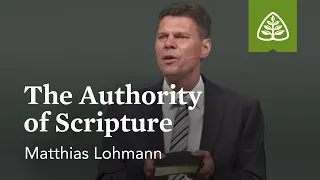 Matthias Lohmann: The Authority of Scripture