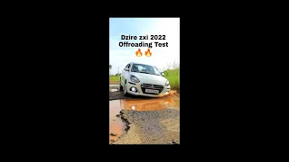 Maruti Suzuki Dzire zxi 2022 ||Offroading Test||#shorts #offroading