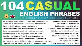 104 Casual Daily English Phrases To Help Improve Your Fluency Confidence In English Conversations